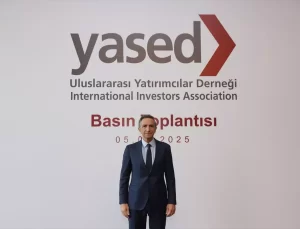 YASED: 2025’te 13,5 Milyar Dolar Yatırım Bekleniyor