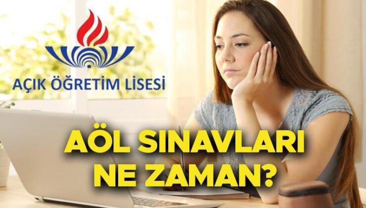 Açık Öğretim Lisesi (AÖL) sınav tarihi ve günleri 2025 | AÖL 2. Dönem sınavları ne zaman, saat kaçta, hangi tarihte? Açık Lise sınavları kaç dakika sürecek?