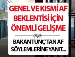 AF SON DAKİKA 2025: Genel af ve kısmi af beklentileri için Adalet Bakanı Tunç’tan önemli yanıt! 10. Yargı Paketi ve genel af haberleri