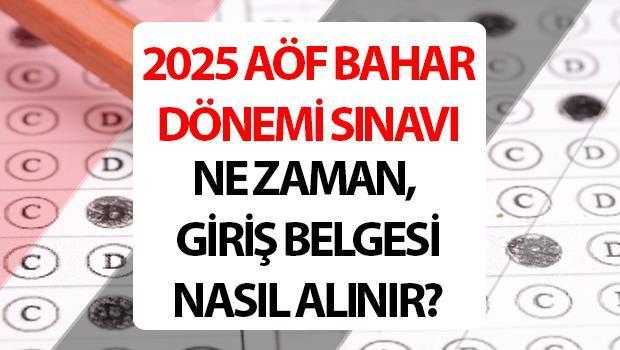 AÖF SINAV TARİHLERİ 2025- Anadolu Üniversitesi AÖF bahar dönemi ara sınavları ne zaman yapılacak, AÖF sınav giriş belgesi yayınlandı mı? AÖF vize sınavı tarihleri