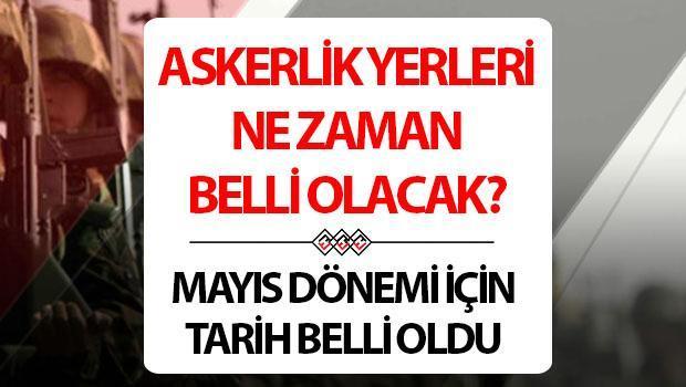 Askerlik yerleri ne zaman belli olur 2025? Mayıs celbi askerlik yerleri açıklandı mı, hangi tarihte açıklanacak, nasıl öğrenilir? MSB tarihi açıkladı! İşte e-Devlet askerlik yeri sorgulama ekranı!