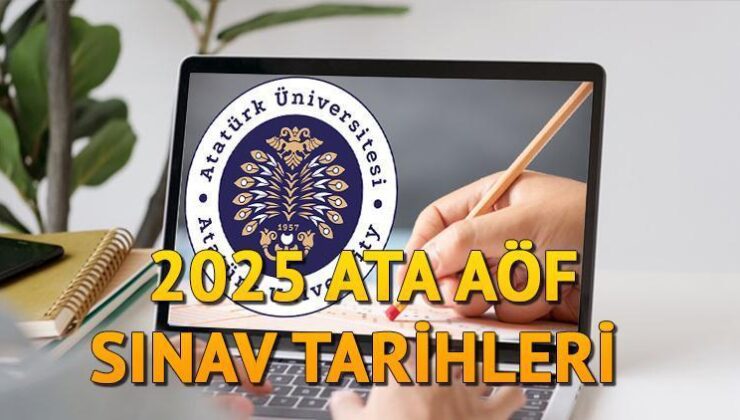 ATA AÖF SINAV GİRİŞ BELGESİ YAYINLANDI MI, NASIL ALINIR? 2025 ATA AÖF bahar dönemi sınavları ne zaman, hangi tarihte?