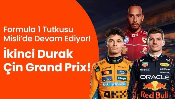 Formula 1 Tutkusu Misli’de Devam Ediyor! İkinci Durak Çin Grand Prix!