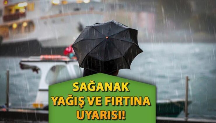 Hava durumu 18 Mart bugün nasıl? Meteoroloji’den sağanak yağış ve fırtına uyarısı! Ankara, İzmir ve İstanbul’da bugün yağmur yağacak mı?