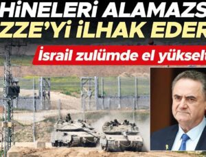 İsrail zulümde el yükseltiyor: ‘Rehineleri alamazsak Gazze’yi ilhak ederiz’