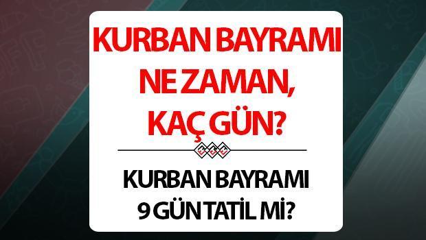 Kurban Bayramı ne zaman 2025? Bu yıl Kurban Bayramı hangi ayda ve kaç gün tatil olacak?